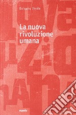 La nuova rivoluzione umana vol 11-12 libro