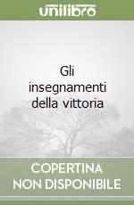 Gli insegnamenti della vittoria libro