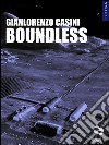Boundless libro di Casini Gianlorenzo