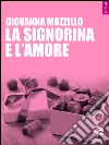 La signorina e l'amore libro di Mozzillo Giovanna