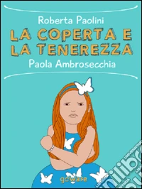 La coperta e la tenerezza