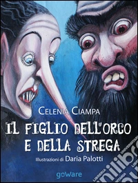 Il figlio dell'orco e della strega