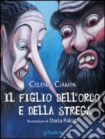 Il figlio dell'orco e della strega libro