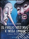 Il figlio dell'orco e della strega libro