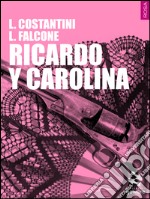 Ricardo y Carolina libro
