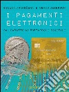 I pagamenti elettronici. Dal baratto ai portafogli digitali libro