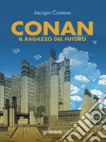 Conan. Il ragazzo del futuro