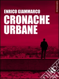 Cronache urbane