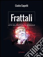 Frattali. L'età dell'instabilità mondiale libro