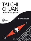 Tai Chi Chuan per occidentali inguaribili libro