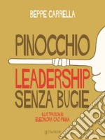 Pinocchio. Leadership senza bugie libro