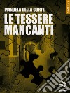 Le tessere mancanti libro