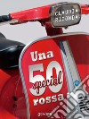 Una 50 special rossa libro