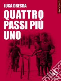 Quattro passi più uno