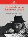 L'italiano al cinema, l'italiano nel cinema libro