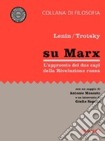 Su Marx. L'approccio dei due protagonisti della Rivoluzione russa libro
