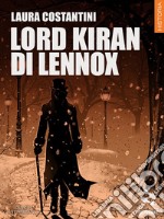 Lord Kiran di Lennox. Diario vittoriano. Vol. 2 libro