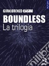 Buondless. La trilogia libro di Casini Gianlorenzo