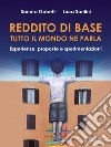 Reddito di base, tutto il mondo ne parla. Esperienze, proposte e sperimentazioni libro