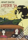 L'estate '79 libro di Barthe Hugues