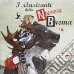 I musicanti della nuova Brema. Ediz. illustrata