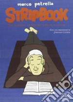 Stripbook. Tra le pagine di Arturo, libraio a colori libro