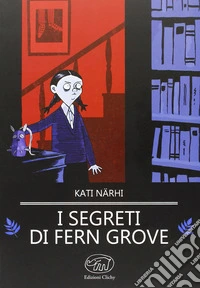 I segreti di Fern Grove libro