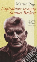 L'apicoltura secondo Samuel Beckett libro