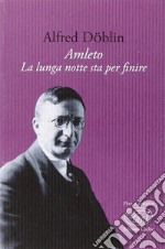 Amleto. La lunga notte sta per finire libro