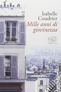Mille anni di giovinezza libro