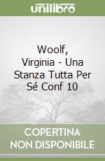 Woolf, Virginia - Una Stanza Tutta Per Sé Conf 10 libro