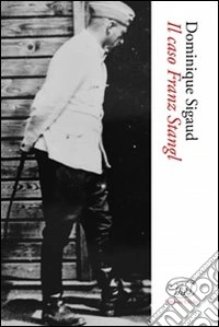 Il caso Franz Stangl libro