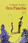 Circo Pinocchio libro di Angelini Leonardo