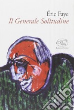 Il generale solitudine libro
