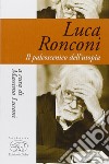 Luca Ronconi. Il palcoscenico dell'utopia libro