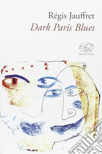 Dark Paris Blues libro