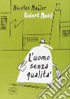 L'uomo senza qualità libro