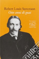 Otto anni di guai libro