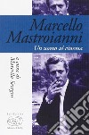 Marcello Mastroianni. Un uomo al cinema libro