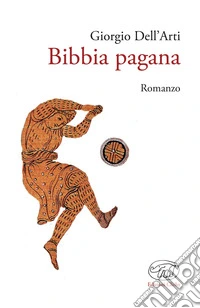 Bibbia pagana libro