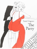 The party. Ediz. illustrata libro