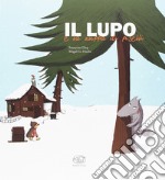 Il lupo e la zuppa di piselli. Ediz. a colori