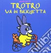 TroTro va in bicicletta. Ediz. a colori libro di Guettier Bénédicte