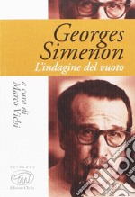 Georges Simenon. L'indagine del vuoto libro