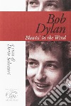 Bob Dylan. Blowin' in the wind libro