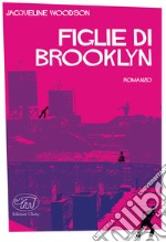 Figlie di Brooklyn libro