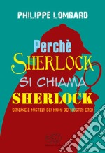 Perché Sherlock si chiama Sherlock