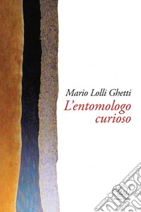 L'entomologo curioso libro