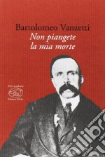 Non piangete la mia morte libro