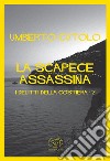 La scapece assassina. I delitti della costiera libro di Cutolo Umberto